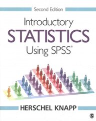 Introductory Statistics Using SPSS 2nd Revised edition kaina ir informacija | Enciklopedijos ir žinynai | pigu.lt