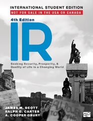 IR - International Student Edition: Seeking Security, Prosperity, and Quality of Life in a Changing World 4th Revised edition kaina ir informacija | Socialinių mokslų knygos | pigu.lt