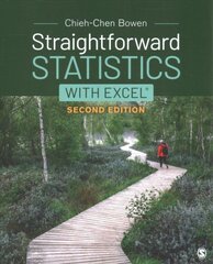Straightforward Statistics with Excel 2nd Revised edition цена и информация | Книги по экономике | pigu.lt