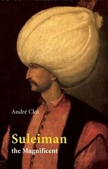Suleiman the Magnificent kaina ir informacija | Istorinės knygos | pigu.lt