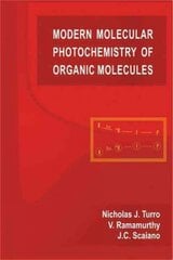 Modern Molecular Photochemistry of Organic Molecules цена и информация | Книги по экономике | pigu.lt