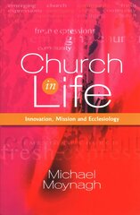 Church in Life: Innovation, Mission and Ecclesiology цена и информация | Духовная литература | pigu.lt