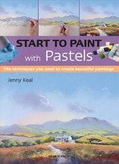 Start to Paint with Pastels: The Techniques You Need to Create Beautiful Paintings kaina ir informacija | Knygos apie sveiką gyvenseną ir mitybą | pigu.lt