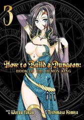 How to Build a Dungeon: Book of the Demon King Vol. 3, Vol. 3 kaina ir informacija | Fantastinės, mistinės knygos | pigu.lt