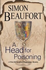 Head for Poisoning: An 11th Century Mystery Set on the Welsh Borders Main kaina ir informacija | Fantastinės, mistinės knygos | pigu.lt