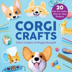 Corgi Crafts: 20 Fun and Creative Step-by-Step Projects kaina ir informacija | Knygos apie meną | pigu.lt