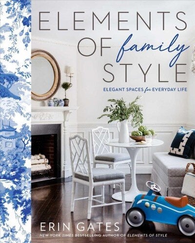 Elements of Family Style: Elegant Spaces for Everyday Life kaina ir informacija | Saviugdos knygos | pigu.lt