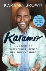 Karamo: My Story of Embracing Purpose, Healing and Hope kaina ir informacija | Biografijos, autobiografijos, memuarai | pigu.lt