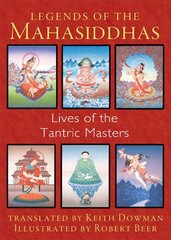 Legends of the mahasiddhas: lives of the tantric masters kaina ir informacija | Saviugdos knygos | pigu.lt