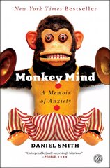 Monkey Mind: A Memoir of Anxiety цена и информация | Биографии, автобиографии, мемуары | pigu.lt