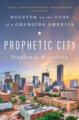 Prophetic City: Houston on the Cusp of a Changing America цена и информация | Книги по экономике | pigu.lt