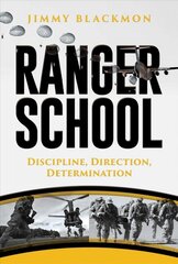 Ranger School: Discipline, Direction, Determination цена и информация | Книги по социальным наукам | pigu.lt