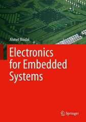 Electronics for Embedded Systems 2016 1st ed. 2017 kaina ir informacija | Socialinių mokslų knygos | pigu.lt