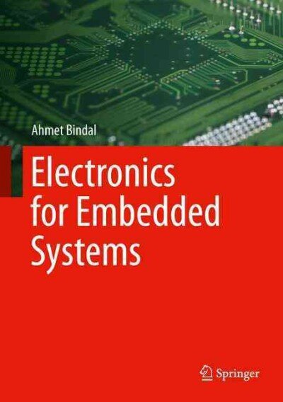 Electronics for Embedded Systems 2016 1st ed. 2017 цена и информация | Socialinių mokslų knygos | pigu.lt