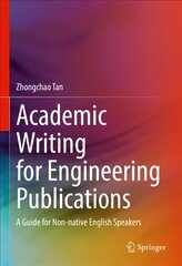 Academic Writing for Engineering Publications: A Guide for Non-native English Speakers 1st ed. 2022 kaina ir informacija | Socialinių mokslų knygos | pigu.lt