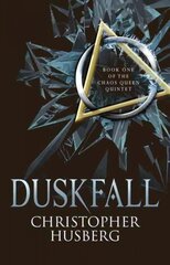 Duskfall: Book One of the Chaos Queen Quintet, 1 kaina ir informacija | Fantastinės, mistinės knygos | pigu.lt