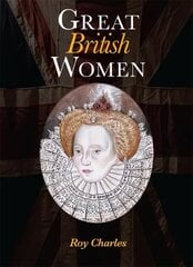 Great British Women цена и информация | Исторические книги | pigu.lt