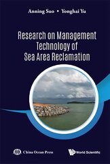 Research On Management Technology Of Sea Area Reclamation kaina ir informacija | Socialinių mokslų knygos | pigu.lt