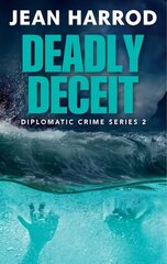 Deadly Deceit: Jess Turner in the Caribbean kaina ir informacija | Fantastinės, mistinės knygos | pigu.lt