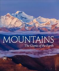 Mountains: The Giants of the Earth цена и информация | Книги об искусстве | pigu.lt