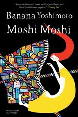 Moshi Moshi: A Novel цена и информация | Самоучители | pigu.lt