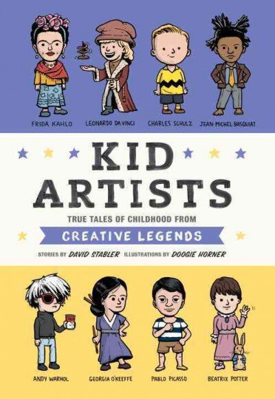 Kid Artists: True Tales of Childhood from Creative Legends цена и информация | Knygos paaugliams ir jaunimui | pigu.lt