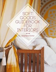 Soft Goods Guidebook for Interiors kaina ir informacija | Knygos apie architektūrą | pigu.lt