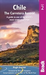 Chile: Carretera Austral 2nd Revised edition цена и информация | Путеводители, путешествия | pigu.lt