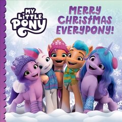 My Little Pony: Merry Christmas Everypony! kaina ir informacija | Knygos mažiesiems | pigu.lt