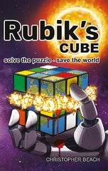 Rubik's Cube: Solve the Puzzle, save the World. цена и информация | Книги для подростков и молодежи | pigu.lt