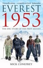 Everest 1953: The Epic Story of the First Ascent цена и информация | Книги о питании и здоровом образе жизни | pigu.lt