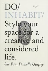 Do Inhabit: Style Your Space for a More Creative and Considered Life kaina ir informacija | Saviugdos knygos | pigu.lt