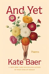 And Yet: Poems kaina ir informacija | Poezija | pigu.lt