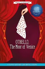 Othello, The Moor of Venice (Easy Classics): A Shakespeare Children's Story (Easy Classics) Hardback plus Audio QR Code kaina ir informacija | Knygos paaugliams ir jaunimui | pigu.lt