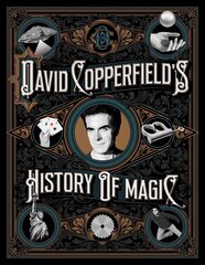 David Copperfield's History of Magic kaina ir informacija | Biografijos, autobiografijos, memuarai | pigu.lt