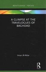 Glimpse at the Travelogues of Baghdad kaina ir informacija | Istorinės knygos | pigu.lt