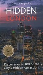 Hidden London: Discover Over 100 of the City's Hidden Attractions 2nd New edition kaina ir informacija | Kelionių vadovai, aprašymai | pigu.lt