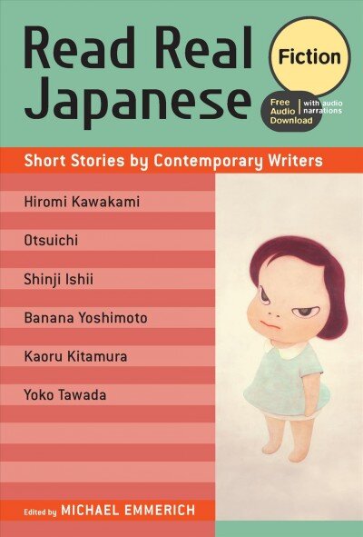 Read Real Japanese: Fiction: Short Stories by Contemporary Writers (free audio download) цена и информация | Užsienio kalbos mokomoji medžiaga | pigu.lt