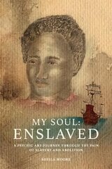 My Soul: Enslaved цена и информация | Исторические книги | pigu.lt