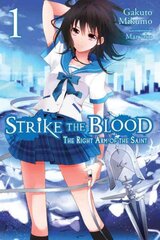 Strike the Blood, Vol. 1 (light novel): The Right Arm of the Saint, Vol. 1, (Novel) The Right Arm of the Saint kaina ir informacija | Fantastinės, mistinės knygos | pigu.lt