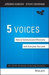 5 Voices - How to Communicate Effectively with Everyone You Lead kaina ir informacija | Ekonomikos knygos | pigu.lt