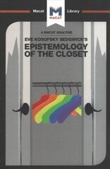 Analysis of Eve Kosofsky Sedgwick's Epistemology of the Closet kaina ir informacija | Istorinės knygos | pigu.lt