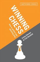 Winning Chess: How to perfect your attacking play kaina ir informacija | Knygos apie sveiką gyvenseną ir mitybą | pigu.lt