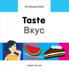 My Bilingual Book - Taste (English-Russian) цена и информация | Книги для подростков  | pigu.lt