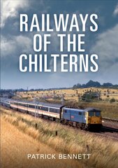 Railways of the Chilterns цена и информация | Путеводители, путешествия | pigu.lt