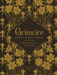 Grimoire: A Personal-& Magical-Record of Spells, Rituals, & Divinations цена и информация | Самоучители | pigu.lt