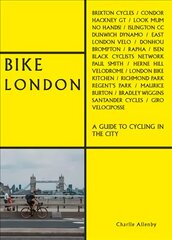 Bike London: A Guide to Cycling in the City kaina ir informacija | Kelionių vadovai, aprašymai | pigu.lt