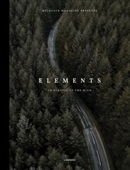 Elements: In Pursuit of the Wild цена и информация | Книги по фотографии | pigu.lt