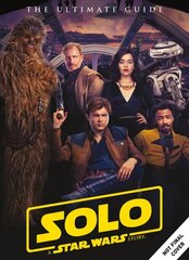 Solo: A Star Wars Story Ultimate Guide kaina ir informacija | Knygos apie meną | pigu.lt