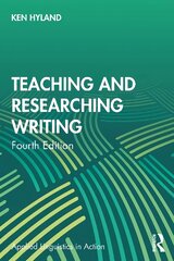 Teaching and Researching Writing 4th edition kaina ir informacija | Užsienio kalbos mokomoji medžiaga | pigu.lt